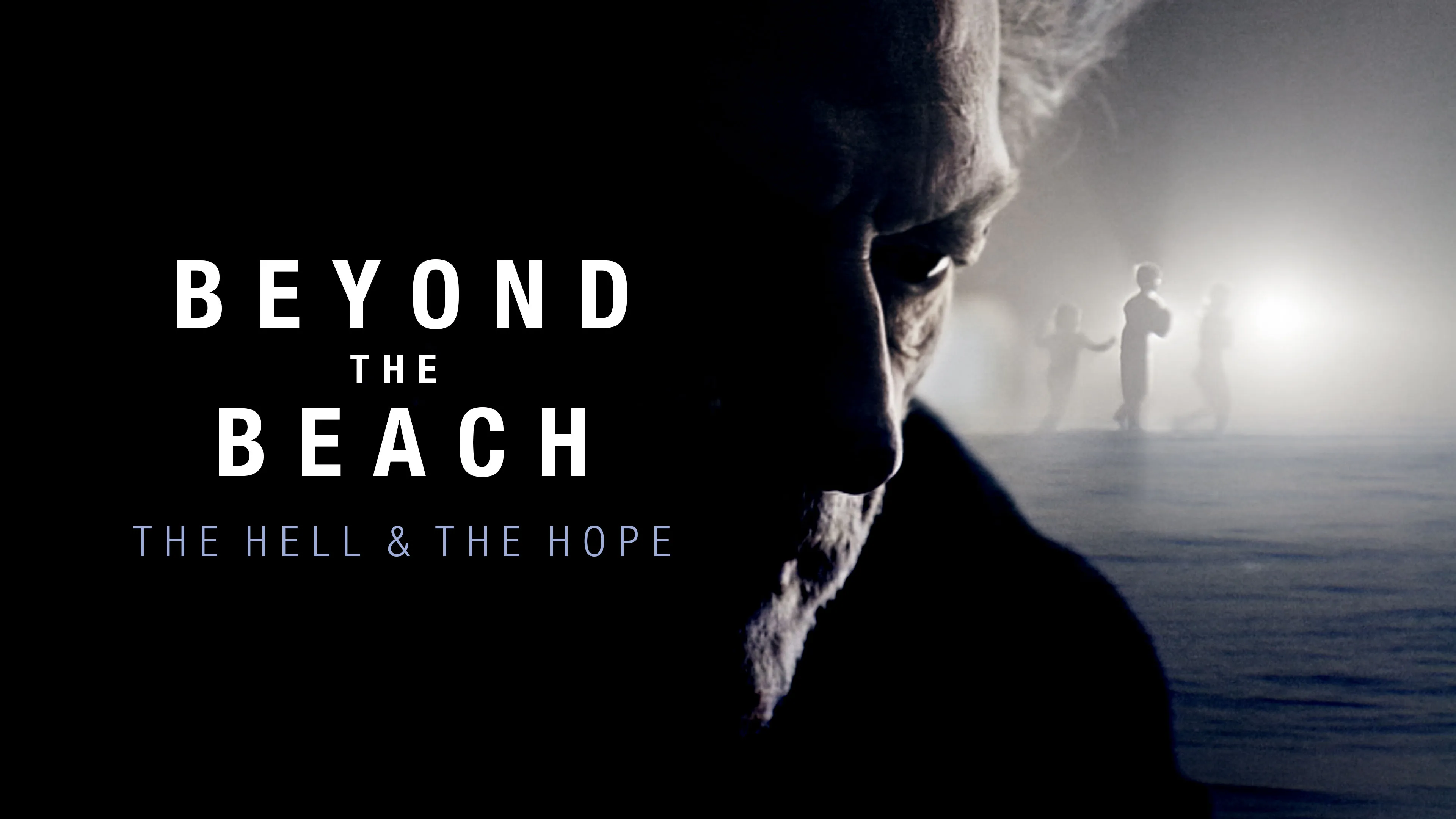 Beyond the Beach: The Hell and the Hope poster